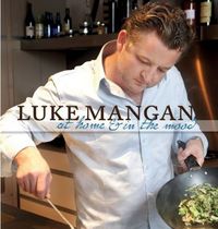 At Home & In The Mood by Luke Mangan