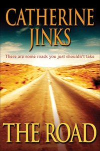 The Road by Catherine Jinks