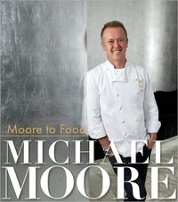 Moore To Food by Michael Moore II