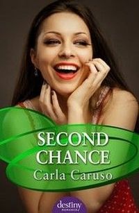 Second Chance by Carla Caruso