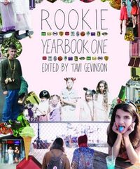 Rookie Yearbook One by Tavi Gevinson