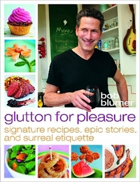 Glutton For Pleasure by Bob Blumer