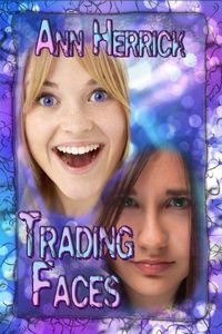 Trading Faces by Ann Herrick