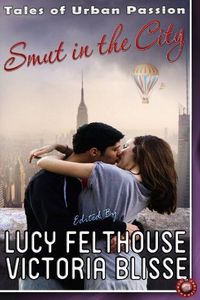 Smut in the City by Lucy Felthouse