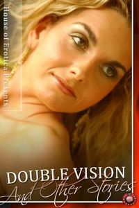 Double Vision and Other Stories by Lucy Felthouse