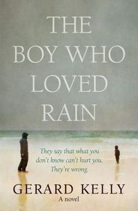 The Boy Who Loved The Rain