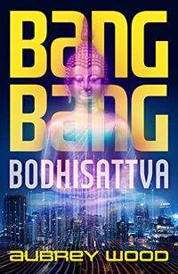Bang Bang Bodhisattva