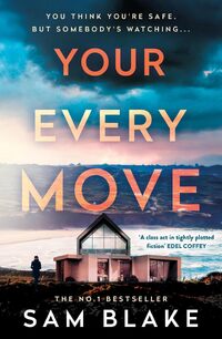 Your Every Move