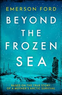Beyond the Frozen Sea