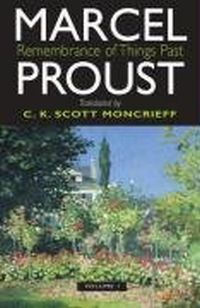 Remembrance Of Things Past by Marcel Proust