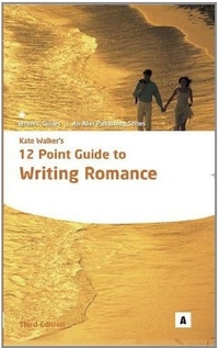 12 Point Guide to Writing Romance by Kate Walker