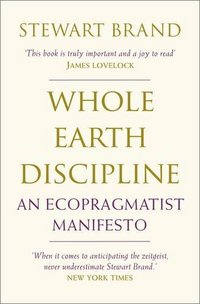 Whole Earth Discipline by Stewart Brand