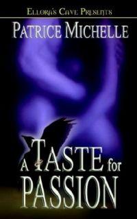 A Taste For Passion by Patrice Michelle