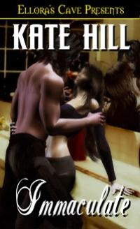 Immaculate by Kate Hill