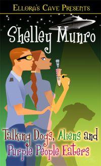 Talking Dog - Talking Dogs, Aliens and Purple People Eaters by Shelley Munro