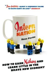 Intern Nation by Ross Perlin