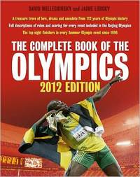 The Complete Book Of The Olympics by David Wallechinsky