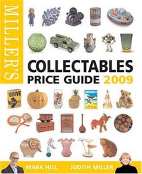 Miller's Collectibles Price Guide 2009