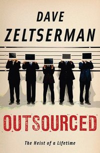 Outsourced by Dave Zeltserman