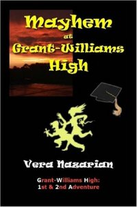 Mayhem At Grant-Williams High