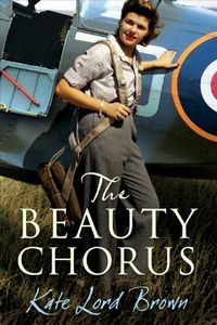 The Beauty Chorus by Kate Lord Brown