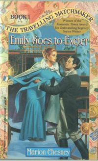 Emily Goes to Exeter by Marion Chesney