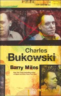 Charles Bukowski by Barry Miles