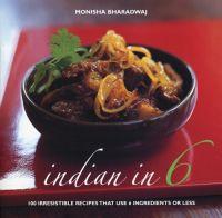 Indian in 6 by Monisha Bharadwaj