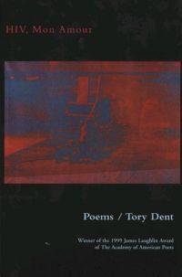 HIV, Mon Amour by Tory Dent