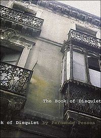 The Book Of Disquiet by Fernando Pessoa