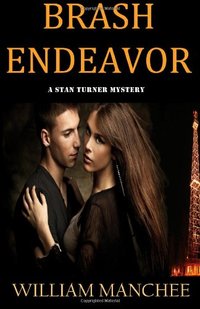 Brash Endeavor: by William Manchee