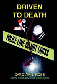 Driven to Death by Carolyn J. Rose