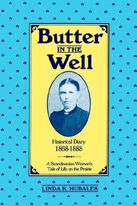 Butter In The Well by Linda K. Hubalek