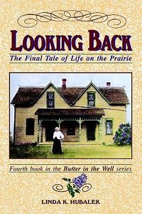 Looking Back by Linda K. Hubalek