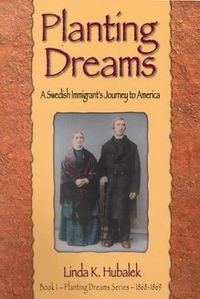 Planting Dreams by Linda K. Hubalek