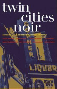 Twin Cities Noir by William Kent Kreuger