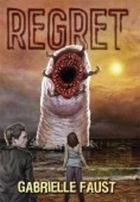Regret by Gabrielle Faust