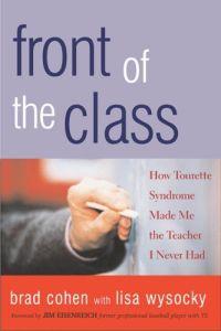 Front of the Class by Brad Cohen