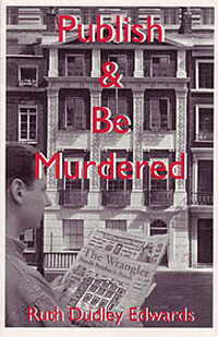 Publish And Be Murdered by Ruth Dudley Edwards