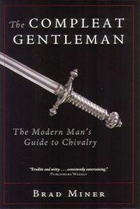 The Compleat Gentleman by Brad Miner