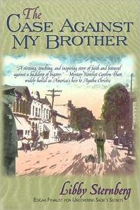 The Case Against My Brother by Libby Sternberg