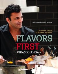 Flavors First by Khanna Vikas