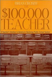 $100,000 Teacher by Brian Crosby