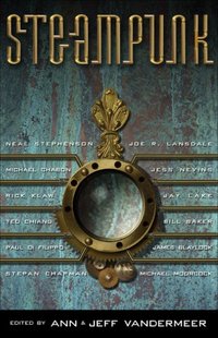Steampunk by Jeff VanderMeer