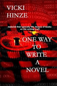 One Way To Write A Novel by Vicki Hinze