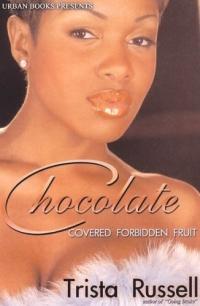 Chocolate Covered Forbidden Fruit by Trista Russell
