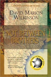 Not Between Brothers by David Marion Wilkinson