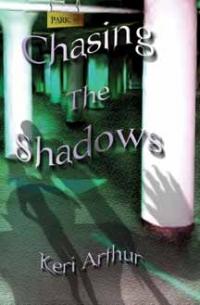 Chasing the Shadows by Keri Arthur