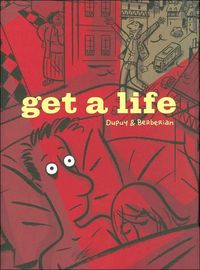 Get a Life by Charles Berberian
