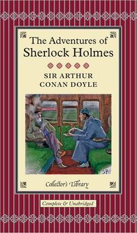 The Adventures Of Sherlock Holmes by Sir Arthur Conan Doyle